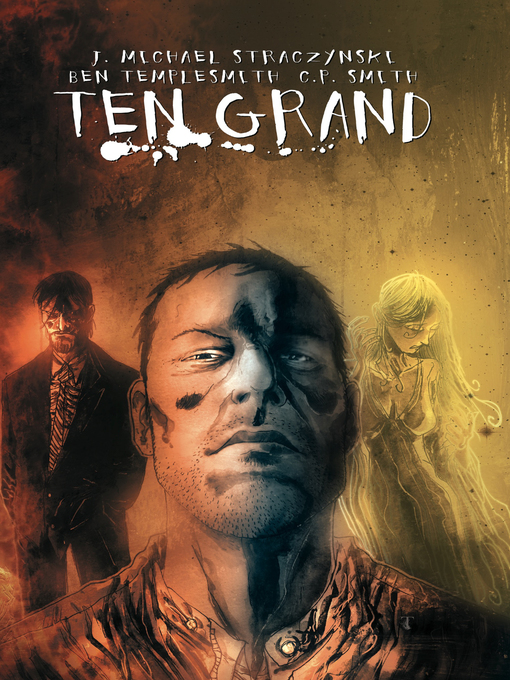 Title details for Ten Grand (2013), Volume 1 by J. Michael Straczynski - Available